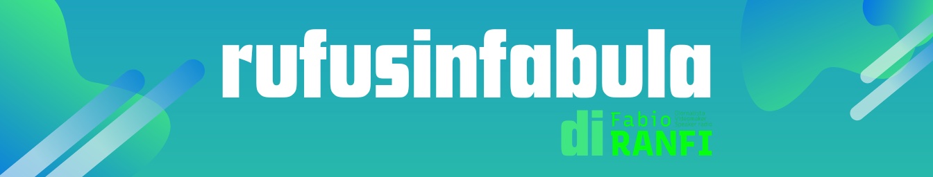 Rufus in Fabula — Substack di Fabio Ranfi